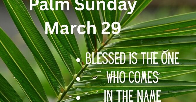 Palm/Passion Sunday Worship