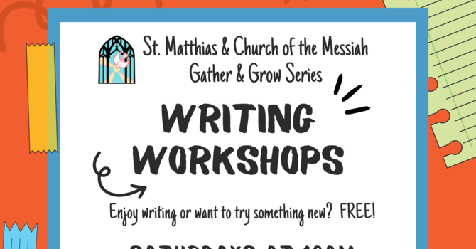 Gather & Grow: Writing Workshops