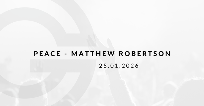 Peace - Matthew Robertson