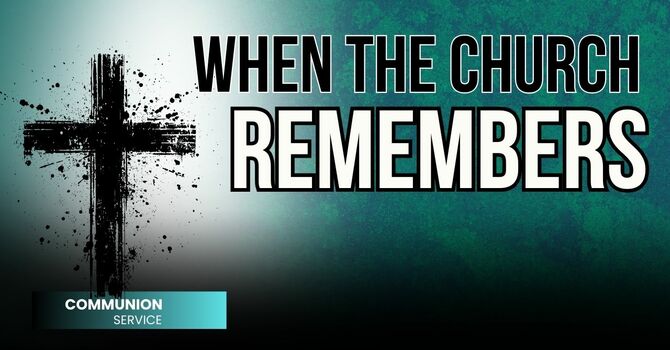 When the Church Remembers