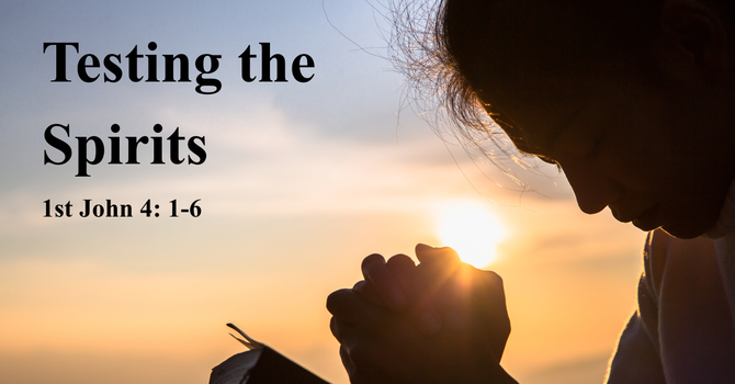 January 25th: Pastor Tim James - "Testing the Spirits"