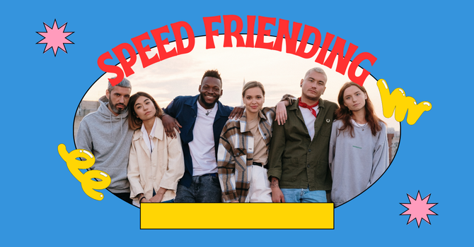 Speed Friending