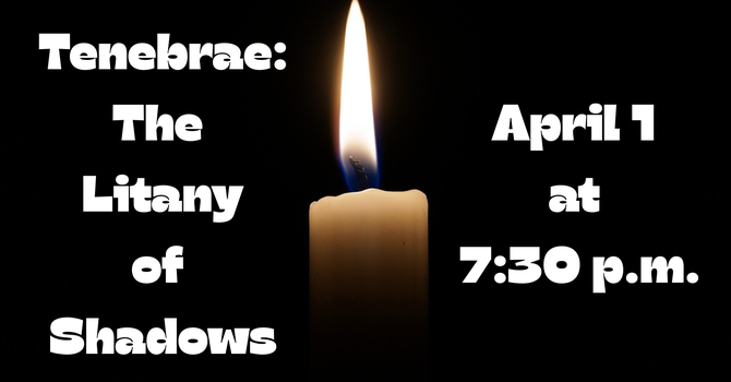 Tenebrae - Wednesday of Holy Week