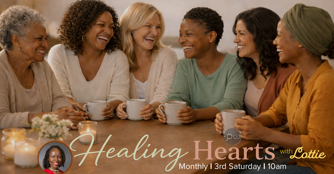 Healing Hearts (WOMEN ONLY)