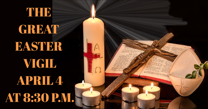 The Great Easter Vigil 