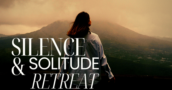 Womens Silence and Solitude Retreat