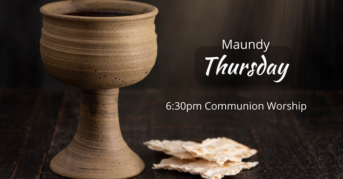 Maundy Thursday Worship