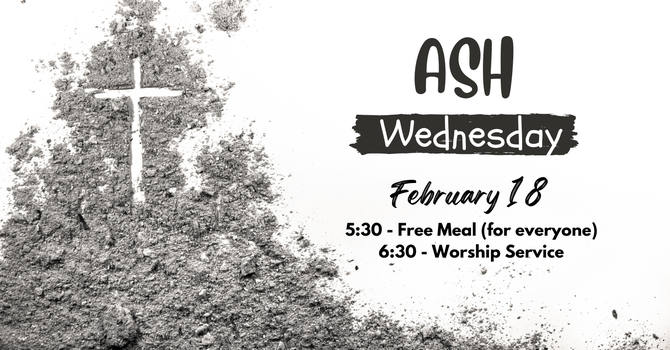 Ash Wednesday Meal & Worship