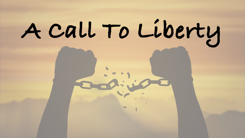 A Call to Liberty