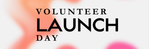 VOLUNTEER 2026 LAUNCH