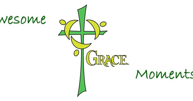 Awesome Grace Moments