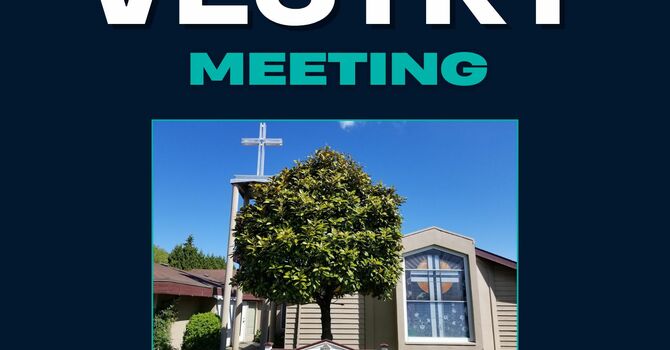 2026 Vestry Meeting & Potluck