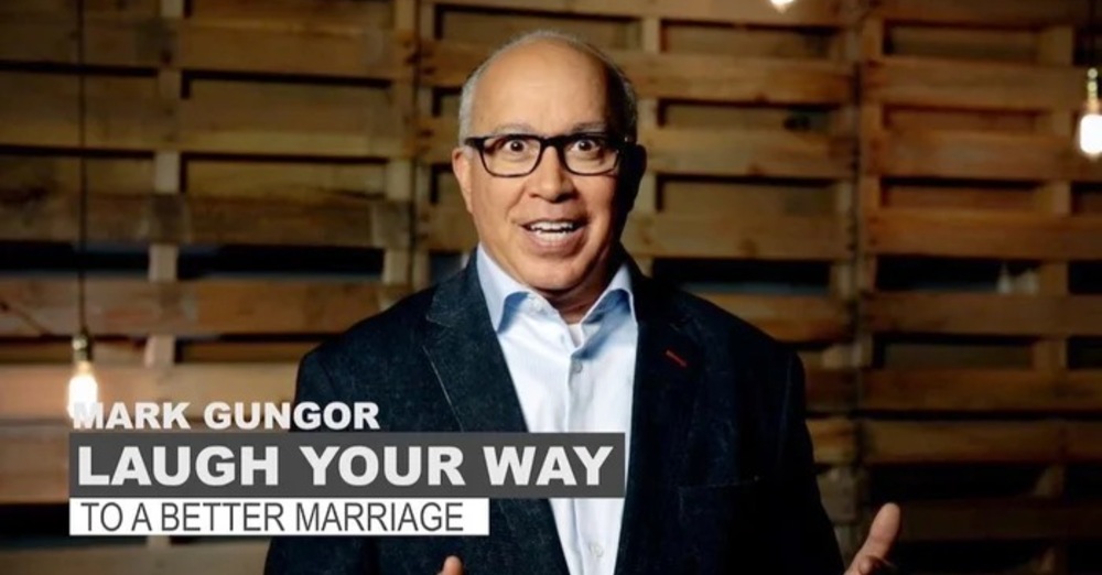 Laugh Your Way to a Better Marriage, Mark Gungor
