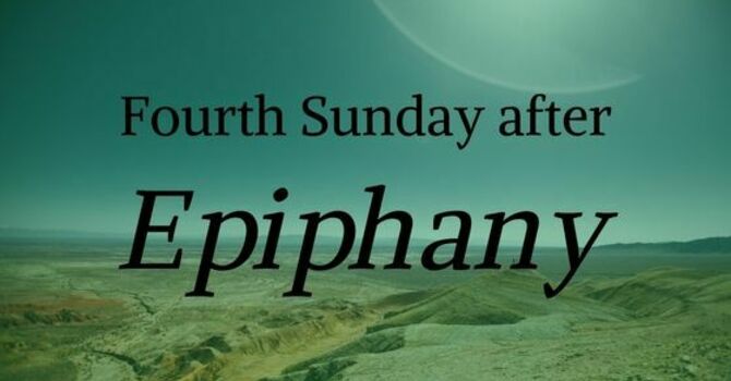 Fourth after Epiphany ~ February 1, 2026