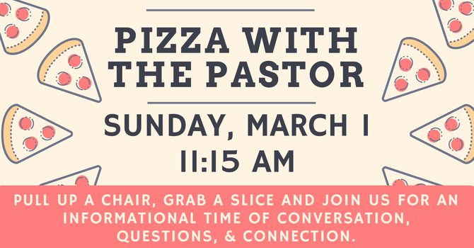 Pizza with the Pastor