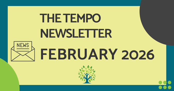 February 2026 Tempo Newsletter