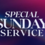 Special Sunday Service