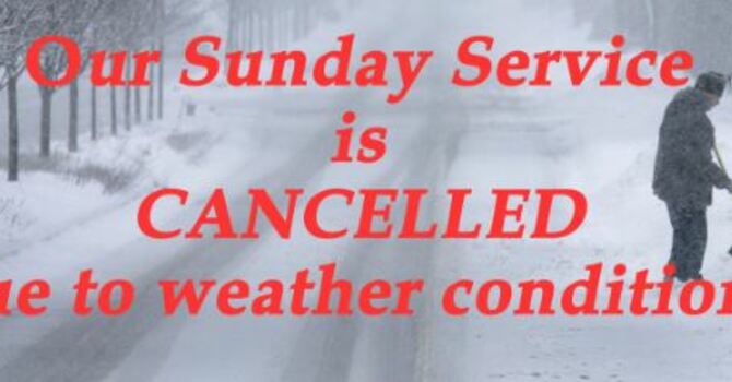 SUNDAY, FEBRUARY 1 SERVICES CANCELLED image