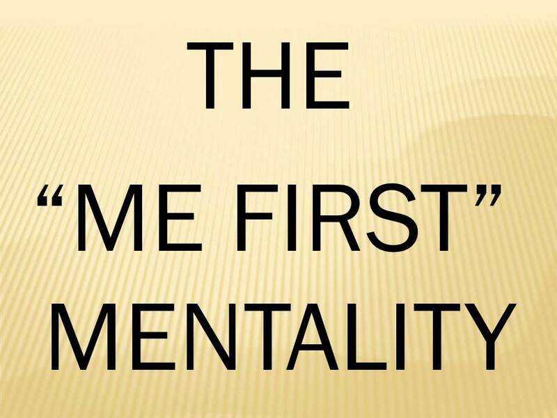 Changing "me first" mentality for a "Christ first" mentality