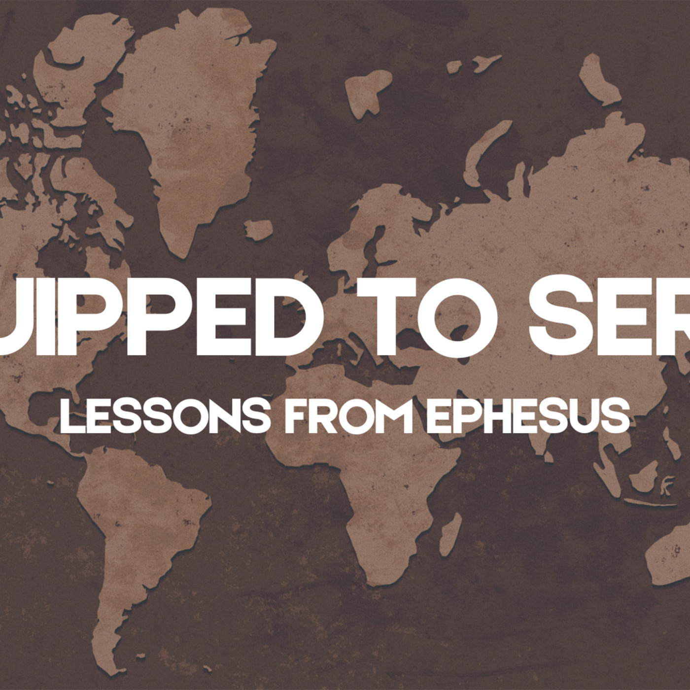 Overview of Lessons From Ephesus | Equipped to Serve episode artwork