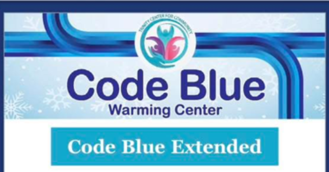 CODE BLUE WARMING CENTER HELPS THOSE IN NEED