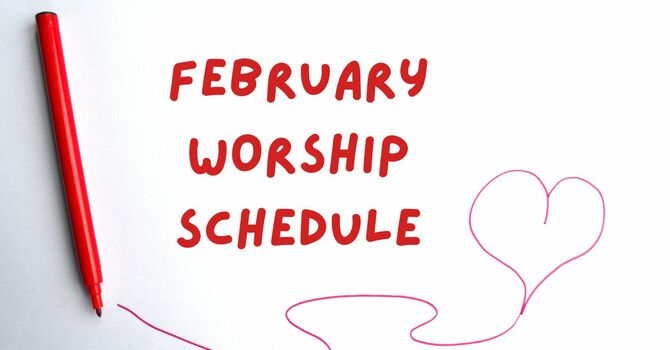 February Worship Schedule image