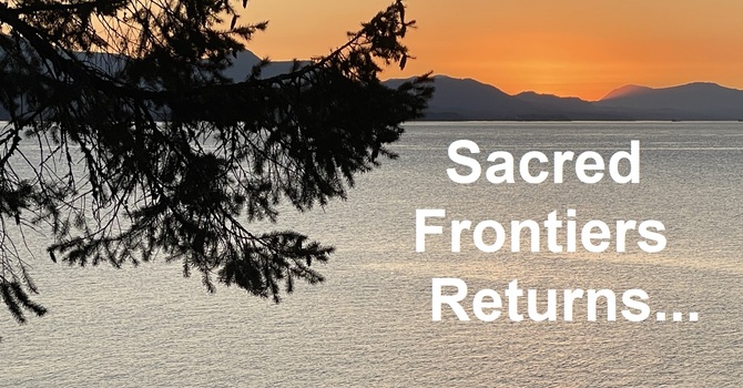 Sacred Frontiers...Returns...
