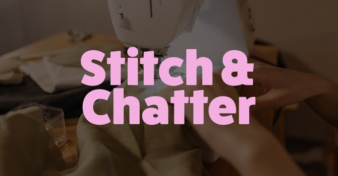 Stitch & Chatter