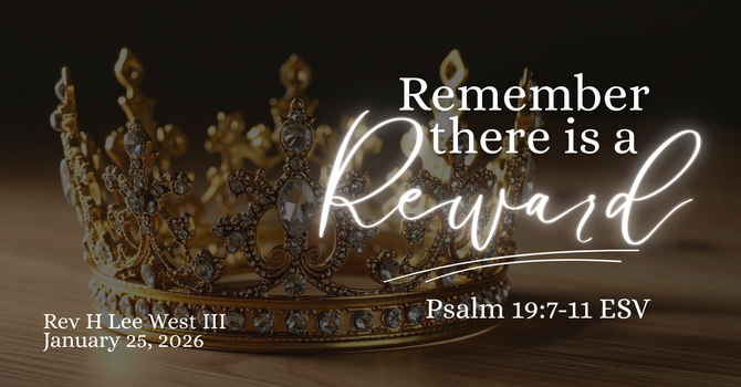 Remember, there is a Reward!