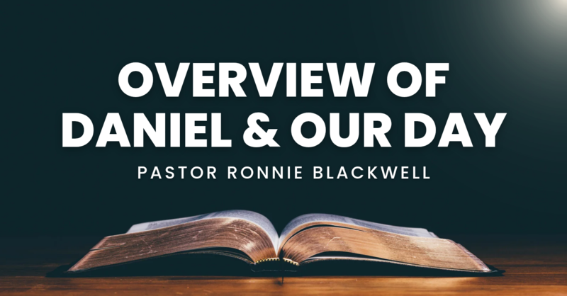 Overview of Daniel & Our Day