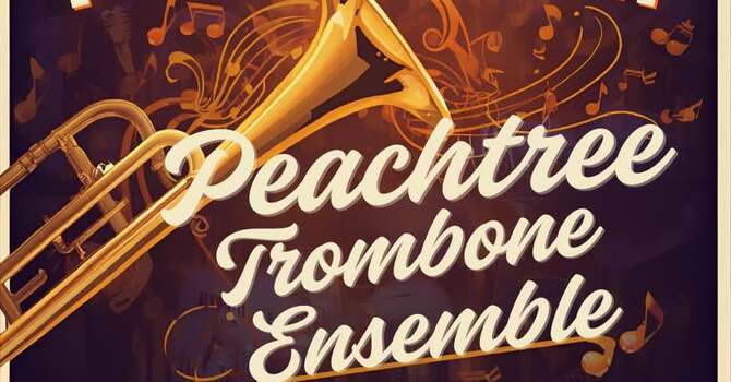 Peachtree Trombone Ensemble Concert