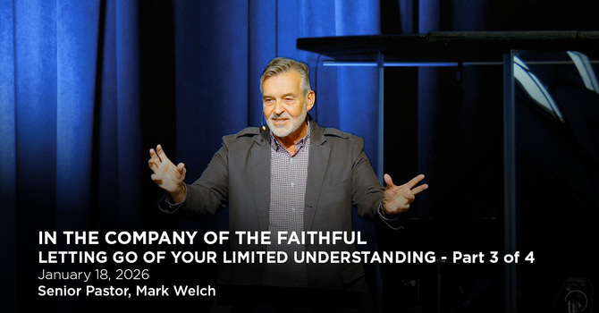 LETTING GO OF YOUR LIMITED UNDERSTANDING