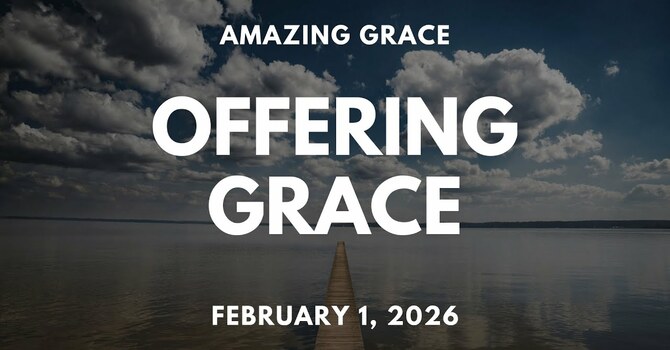Offering Grace