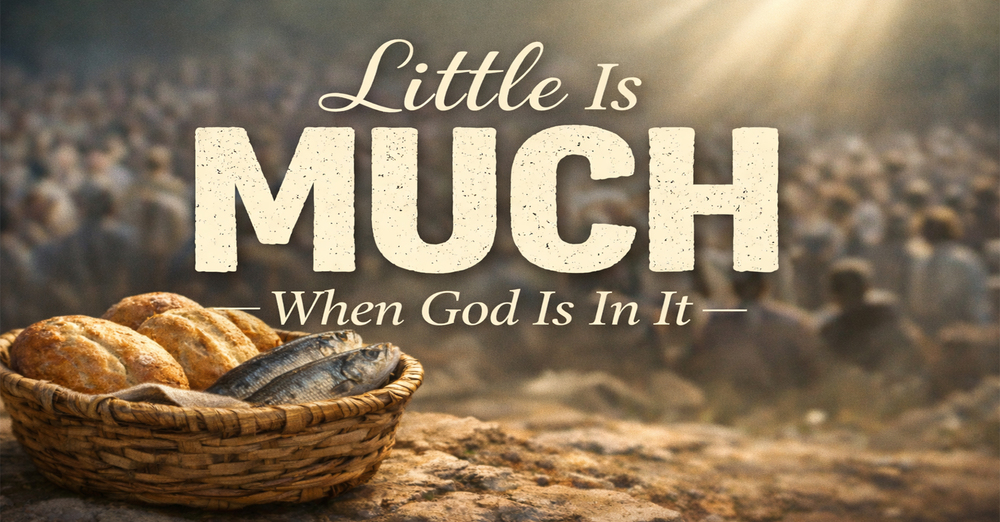Little is much when God is in it