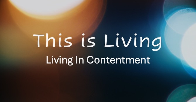 Living in Contentment