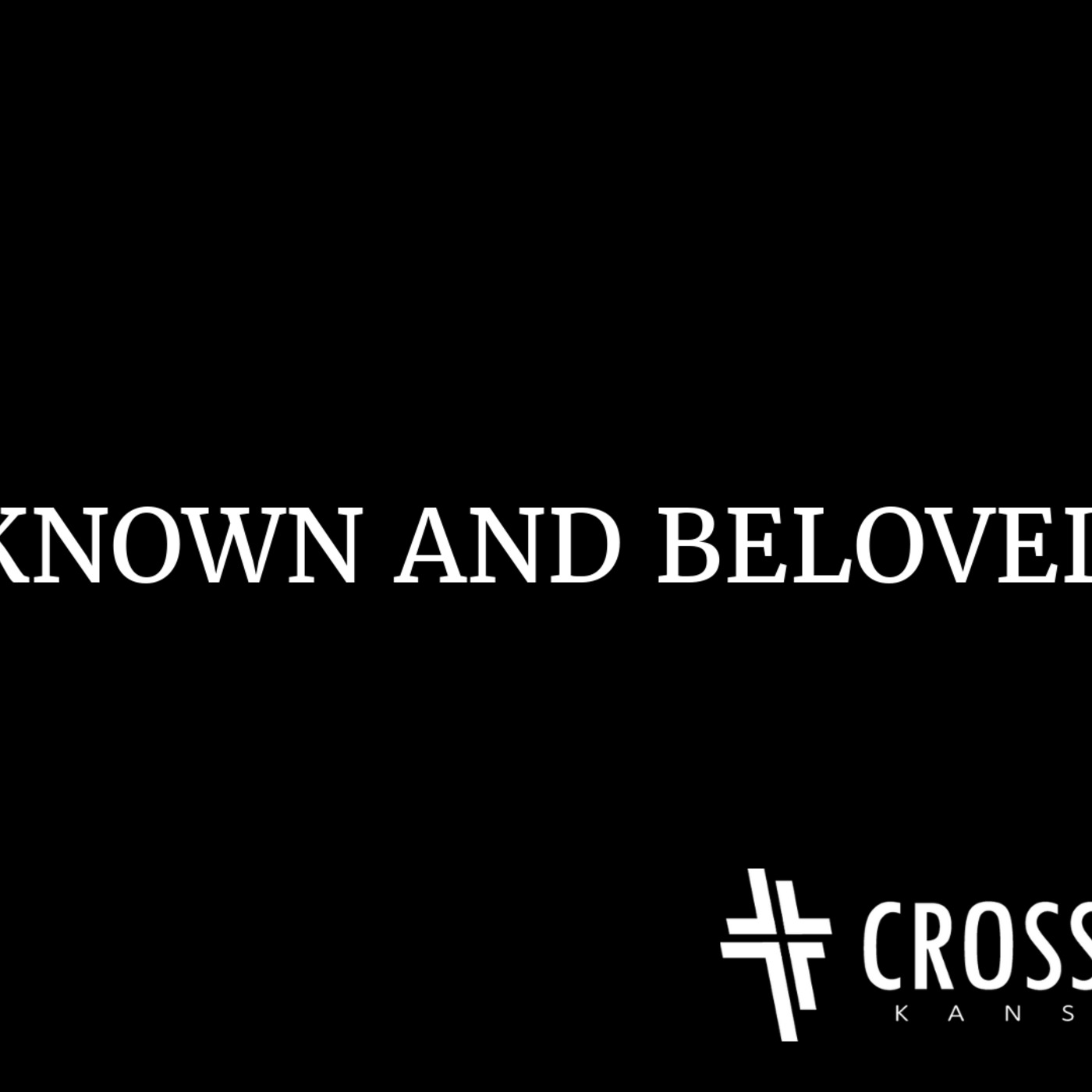 Known and Beloved with Scott Grant episode artwork