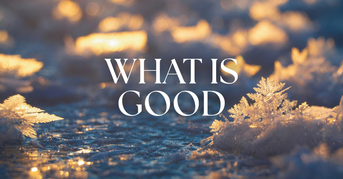 What is Good