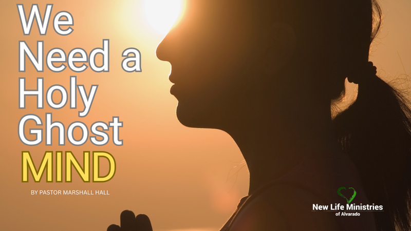 WE NEED A HOLY GHOST MIND