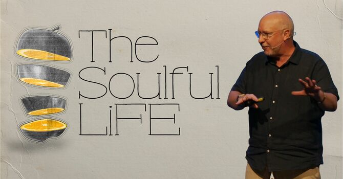  The Soulful Life