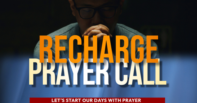 Recharge Prayer Call