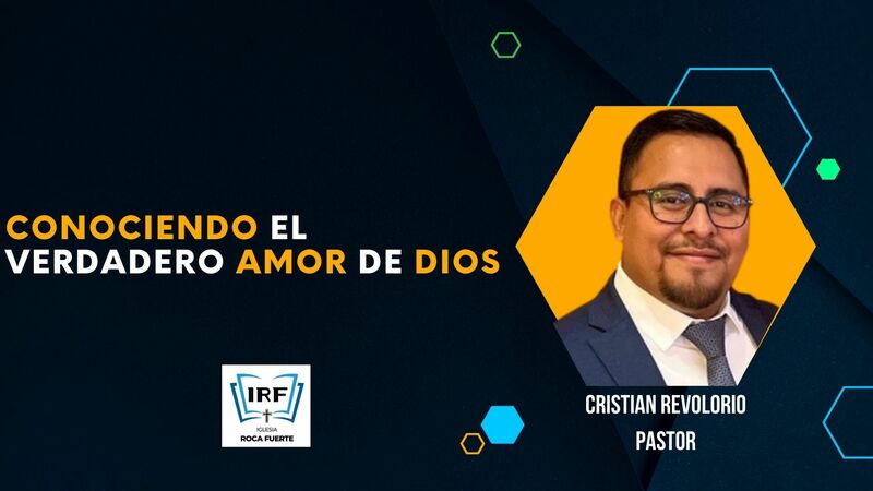 Conociendo el verdadero amor de Dios 