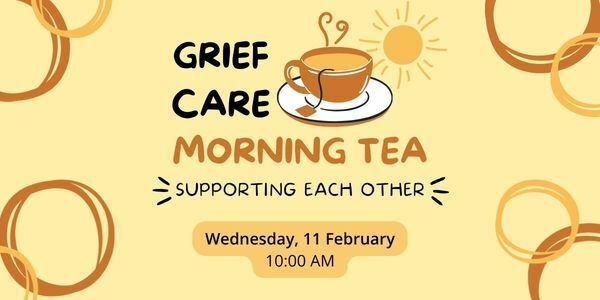 Grief Care Morning Tea