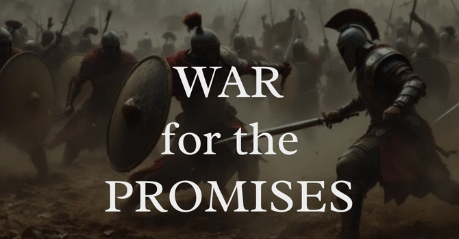 War for the Promises