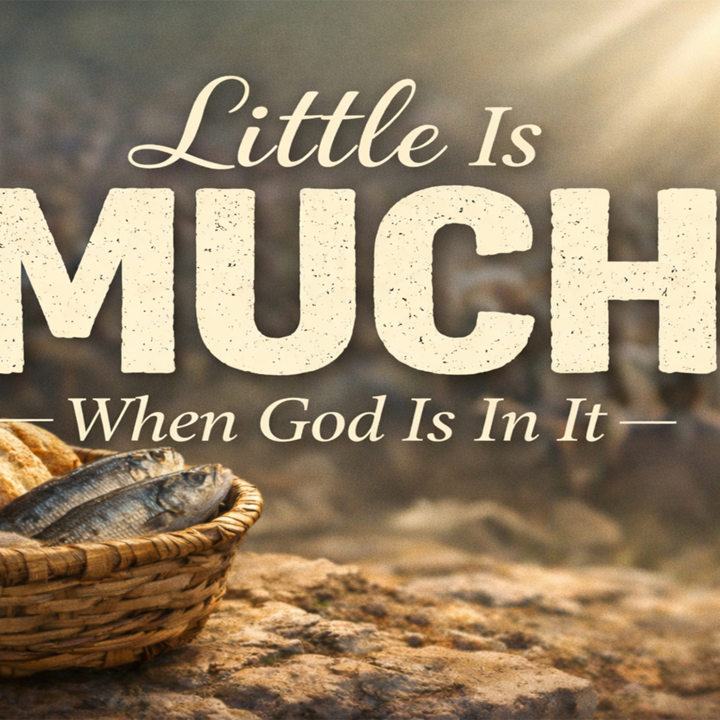 Little is much when God is in it