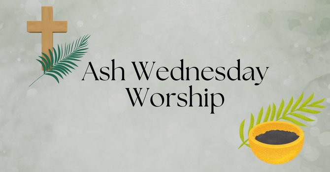Ash Wednesday Worship