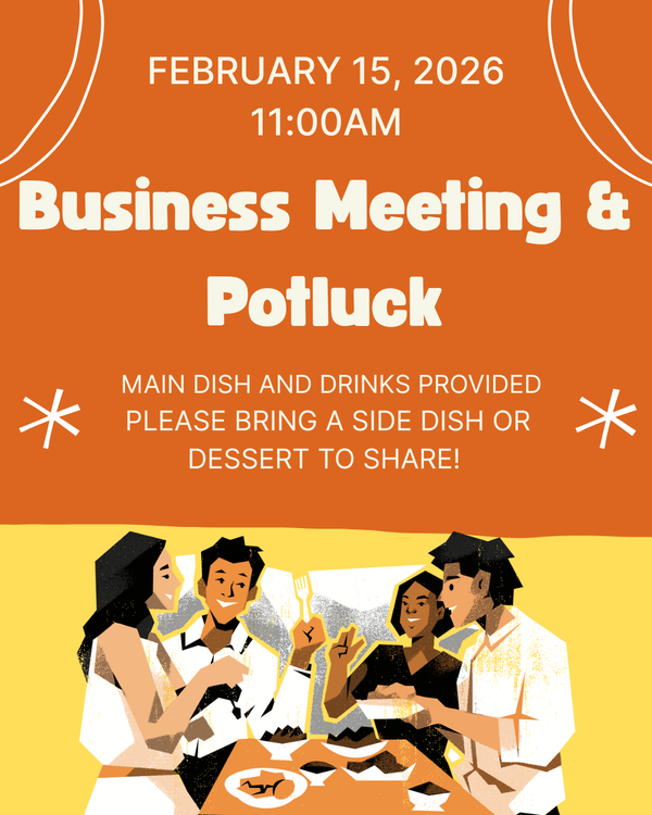 Business Meeting and Potluck! 