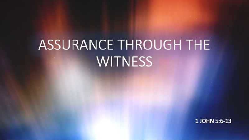 Assurance Through the Witness