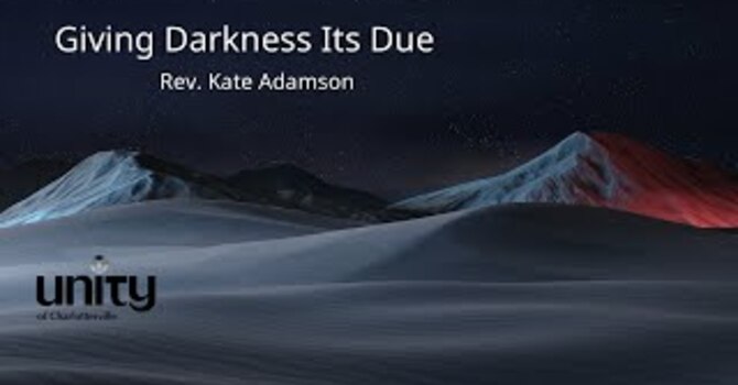 Giving the Darkness its Due