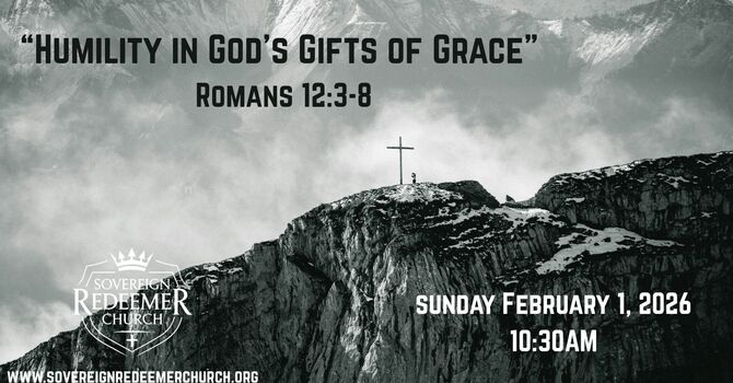 "Humility in God's Gifts of Grace"