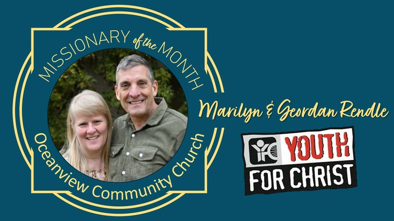Marilyn & Geordan Rendle: Missionaries of the Month
